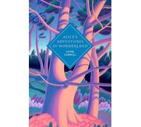 Lewis Carroll Alice's Adventures in Wond (Copertina rigida) (PRESALE 07/08/2025)