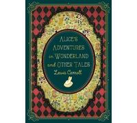 Lewis Carroll Alice's Adventures in Wonderland and Other Tale (Copertina rigida)