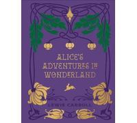 Lewis Carroll Alice's Adventures in Wonderland and Through th (Copertina rigida)