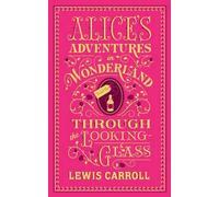 Lewis Carroll Alice's Adventures in Wonderland and Through the Looki (Tascabile)