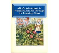 Lewis Carroll Alice's Adventures in Wonderland and Through the Looki (Tascabile)