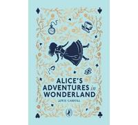 Lewis Carroll Alice's Adventures in Wonderland (Copertina rigida)
