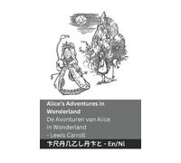 Lewis Carroll Alice's Adventures in Wonderland / De Avonturen van Al (Tascabile)