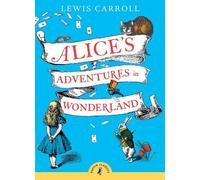 Lewis Carroll Alice's Adventures in Wonderland (Tascabile) Puffin Classics