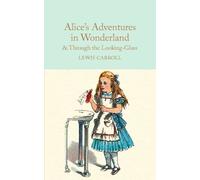 Lewis Carroll Alice's Adventures in Wonderland & Through the (Copertina rigida)