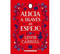 Lewis Carroll Alicia a Través del Espejo (Copertina rigida) Clásicos Ilustrados