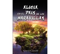 Lewis Carroll Alicia En El Pais de Las Maravillas / Alice's Adventur (Tascabile)