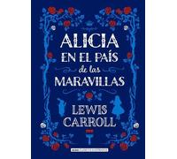 Lewis Carroll Alicia En El País de Las Maravillas (Copertina rigida)