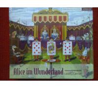 Lewis Carroll (Autor) Jürgend Arndt (Sprecher) - Lewis Carroll (Autor) Jürgend Arndt (Sprecher) - ALICE IM WUNDERLAND