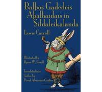 Lewis Carroll BalÞos Gadedeis AÞalhaidais in Sildaleikalanda (Tascabile)