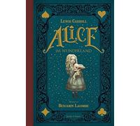 Lewis Carroll Benjamin Lacombe Alice im Wunderland (Copertina rigida)