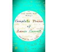 Lewis Carroll Complete Poems of Lewis Carroll (Tascabile)