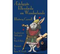 Lewis Carroll Æðelgyðe Ellendæda on Wundorlande (Tascabile)