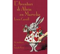 Lewis Carroll L'Aventuri di Alicia en Marvelia (Tascabile)