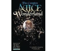 Lewis Carroll Leah Moore John Reppion Complete Alice in Wonderland (Tascabile)