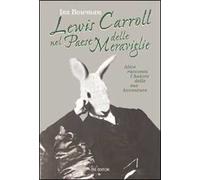 Lewis Carroll nel paese delle meraviglie