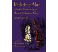 Lewis Carroll Reflecting Alice (Tascabile)