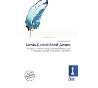 Lewis Carroll Shelf Award: Dr. Seuss, William Steig, Arna Bontemps, Jean Craighead George, Charlemae Hill Rollins