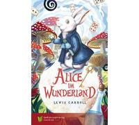 Lewis Carroll Sonja Markows Alice im Wunderland: in Einfacher Sprac (Tascabile)