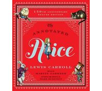 Lewis Carroll The Annotated Alice (Copertina rigida) Annotated Books