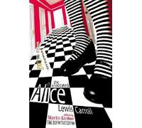 Lewis Carroll The Annotated Alice (Tascabile)