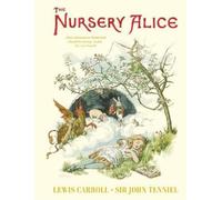 Lewis Carroll The Nursery Alice (Copertina rigida)