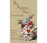 Lewis Carroll The Nursery "Alice" (Tascabile)