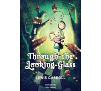 Lewis Carroll Through the Looking-Glass (Tascabile)