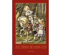 Lewis Carroll Through The Looking-Glass - with 50 Original Illustrat (Tascabile)