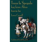 Lewis Carroll Trans La Spegulo Kaj Kion Alico Trovis Tie (Tascabile)