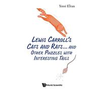 Yossi Elran Lewis Carroll's Cats And Rats... And Other Puzzles With (Tascabile)