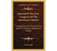 Lewis Cruger Journal Of The First Congress Of The American Colonies (Tascabile)