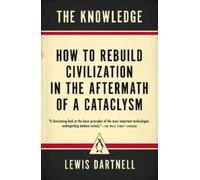 Lewis Dartnell The Knowledge (Tascabile)