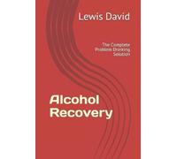 Lewis David Alcohol Recovery (Tascabile) Sober Living Books