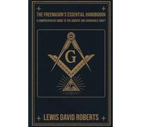 Lewis David Roberts The Freemason's Essential Handbook (Tascabile)