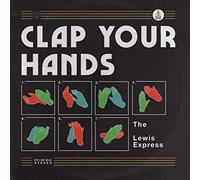 Lewis Express The - Clap Your Hands