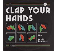 Lewis Express The - Clap Your Hands