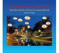 Lewis F. Fisher American Venice (Copertina rigida)