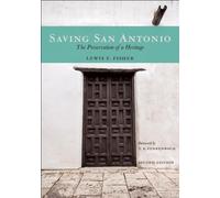 Lewis F. Fisher Saving San Antonio (Tascabile)