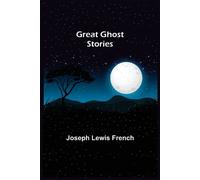 Lewis French, Joseph Great Ghost Stories Book NUOVO