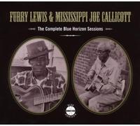 Lewis,Furry & Callicott,Mississippi Joe - The Complete Blue Horizon Sessions