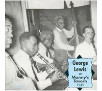 Lewis, George - At Manny's Tavern 1949