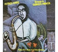 LEWIS, GEORGE - HOMAGE TO CHARLES PARKER