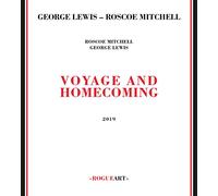 Voyage And Homecoming - George Lewis / Roscoe Mitchell (Audio Cd)