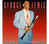 Lewis,George - The Beverly Cavern Sessions
