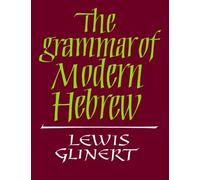 Lewis Glinert The Grammar of Modern Hebrew (Tascabile)