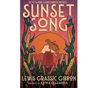 Sunset Song: Voted ‘The Best Scottish Book of All Time’