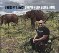 Lewis, Gregory - Organ Monk Going Home