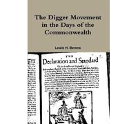 Lewis H. Berens The Digger Movement in the Days of the Commonwealth (Tascabile)