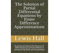 Lewis Hall Msc The Solution of Partial Differential Equations by Fin (Tascabile)